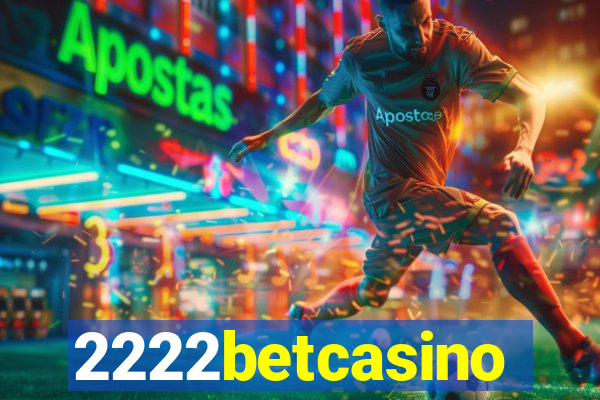 2222betcasino