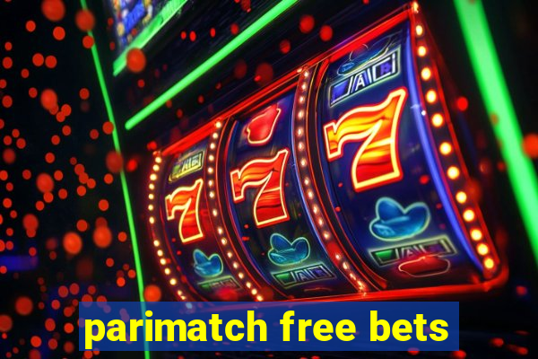 parimatch free bets