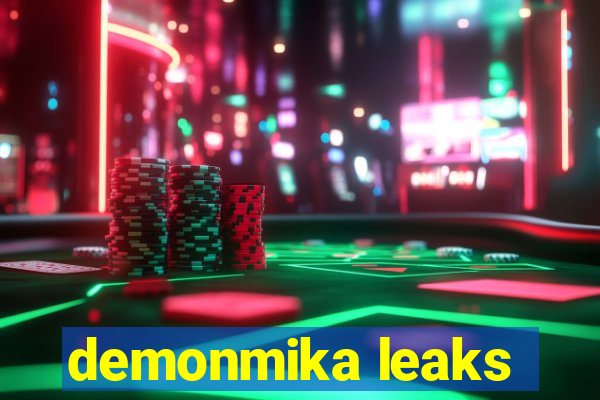 demonmika leaks