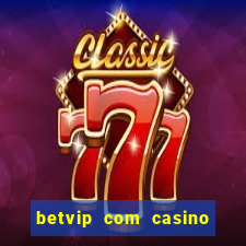 betvip com casino pgsoft fortune tiger