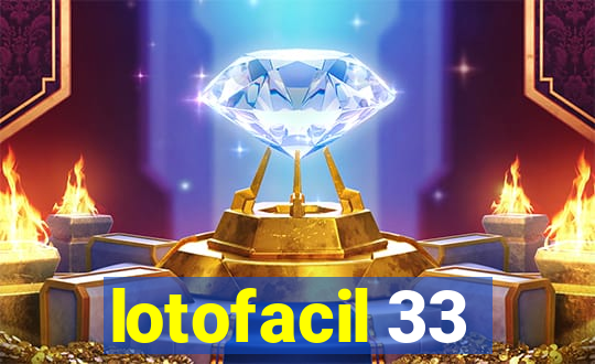 lotofacil 33