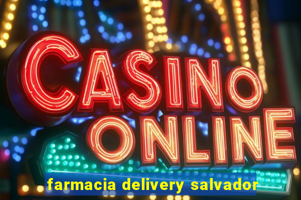 farmacia delivery salvador