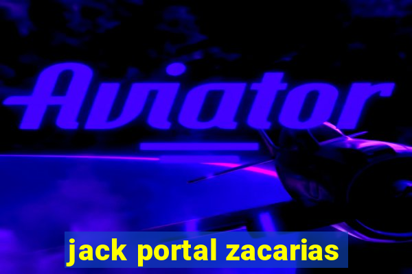 jack portal zacarias