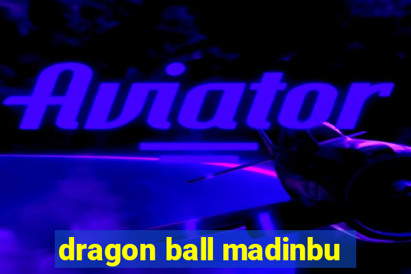 dragon ball madinbu