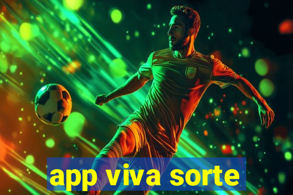 app viva sorte