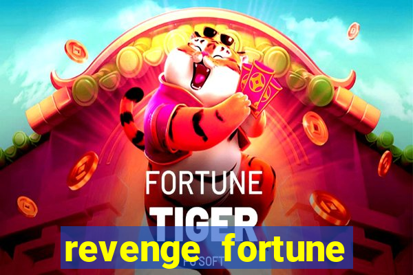 revenge fortune tiger 2