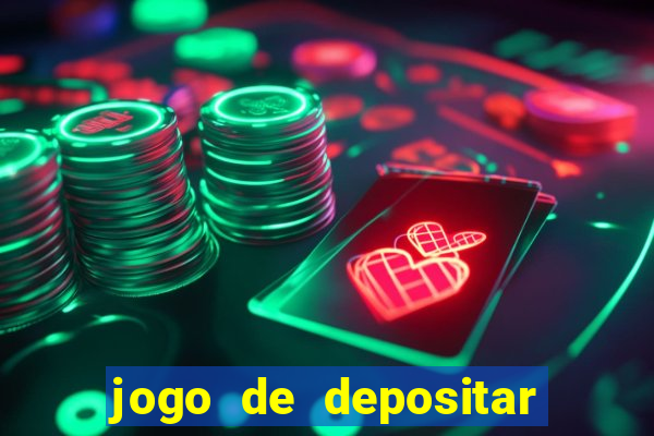 jogo de depositar 5 reais