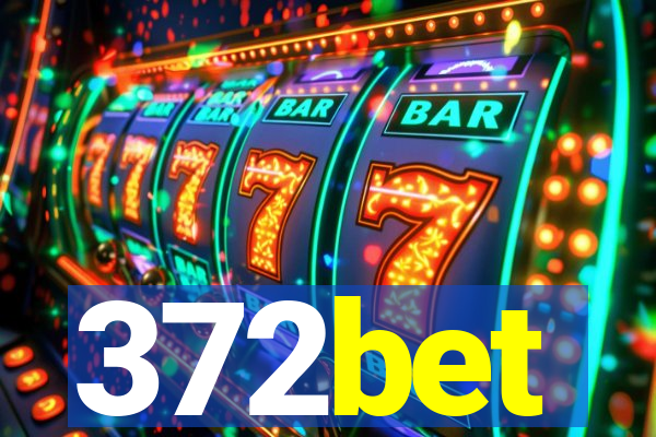 372bet