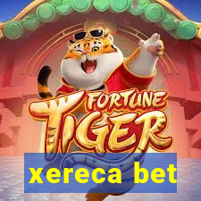 xereca bet