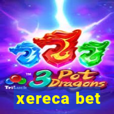 xereca bet