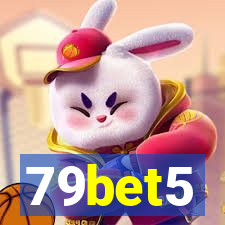 79bet5