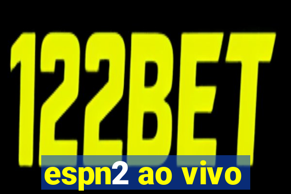 espn2 ao vivo