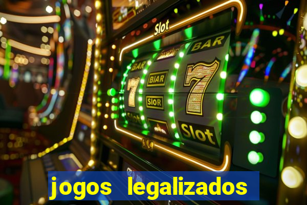 jogos legalizados no brasil