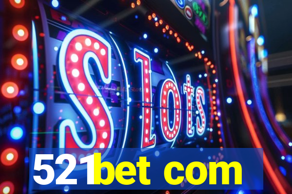 521bet com