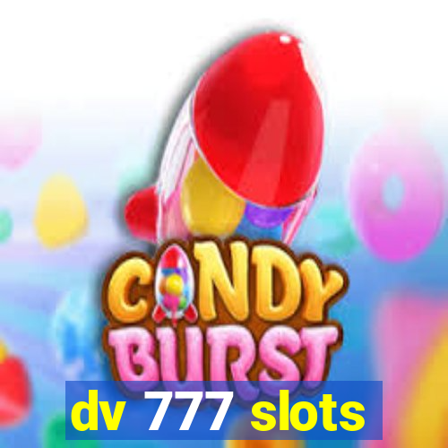 dv 777 slots