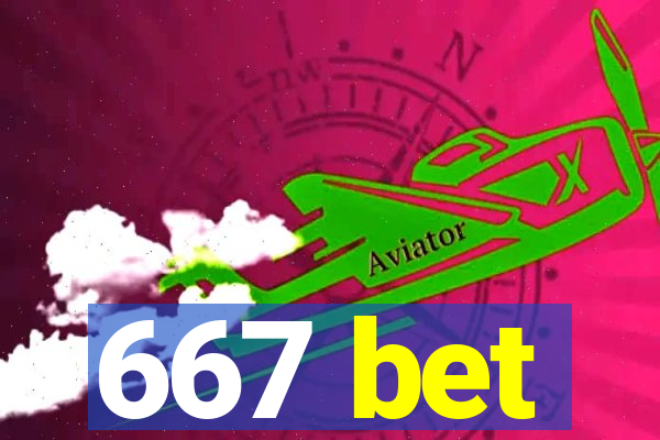 667 bet