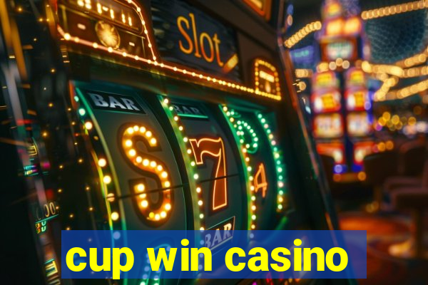 cup win casino