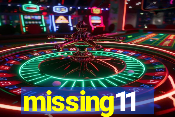 missing11