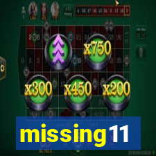 missing11