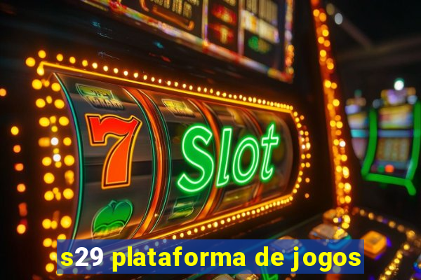 s29 plataforma de jogos