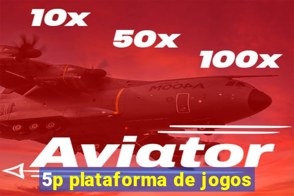 5p plataforma de jogos