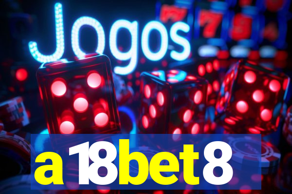 a18bet8