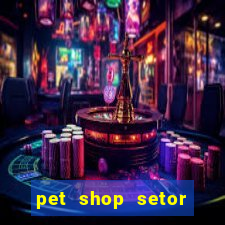 pet shop setor vila nova goiania