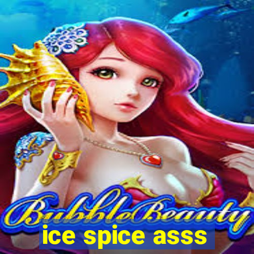 ice spice asss