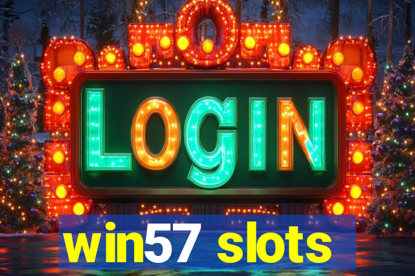 win57 slots