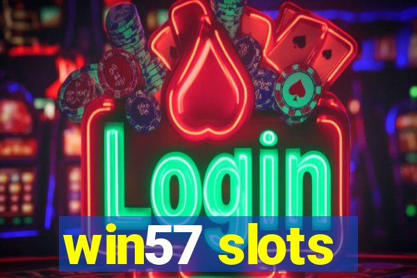 win57 slots