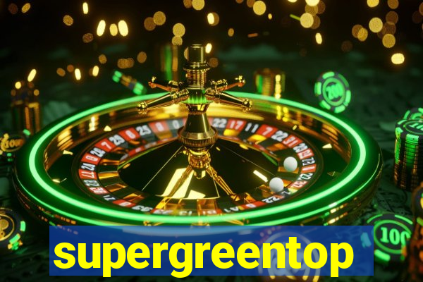 supergreentop