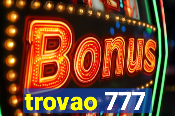 trovao 777