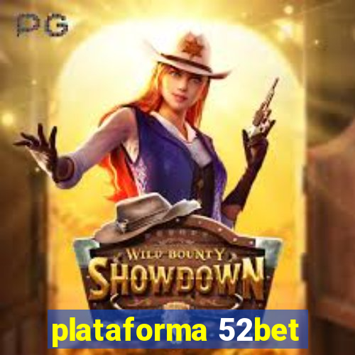 plataforma 52bet