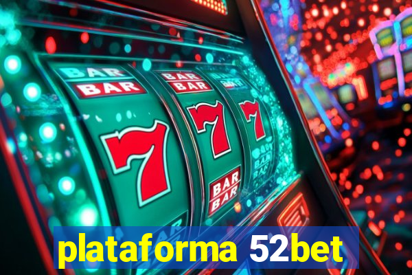 plataforma 52bet