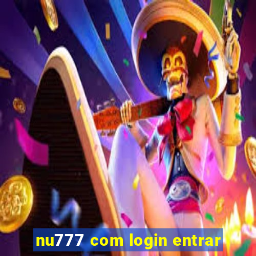 nu777 com login entrar