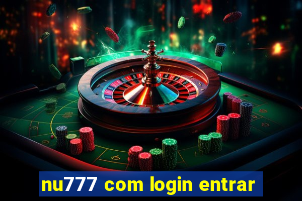 nu777 com login entrar