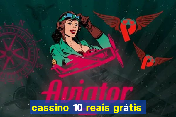 cassino 10 reais grátis