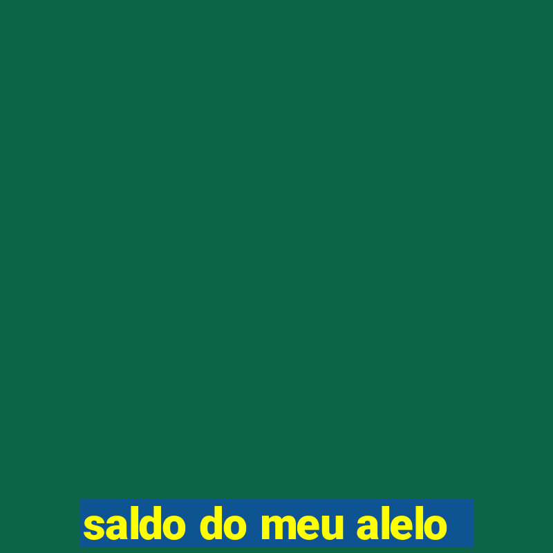 saldo do meu alelo