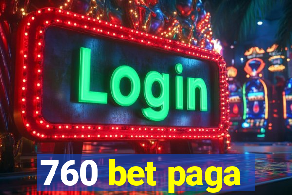 760 bet paga