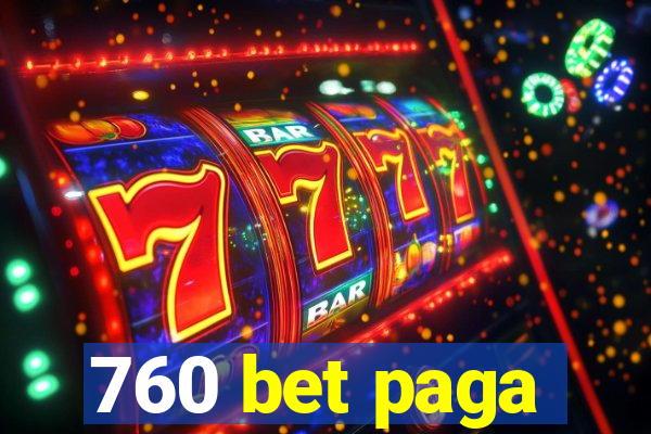 760 bet paga