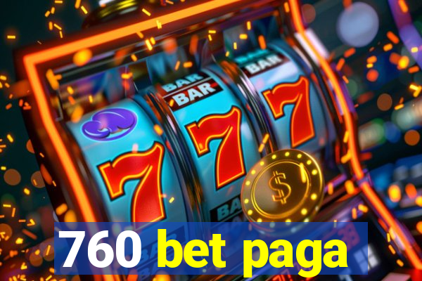 760 bet paga