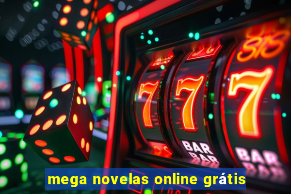 mega novelas online grátis