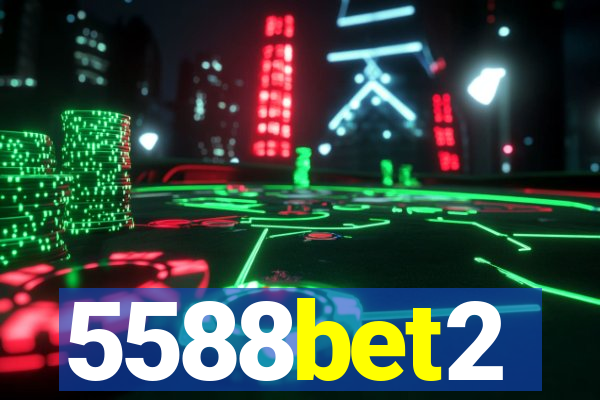 5588bet2