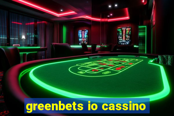 greenbets io cassino