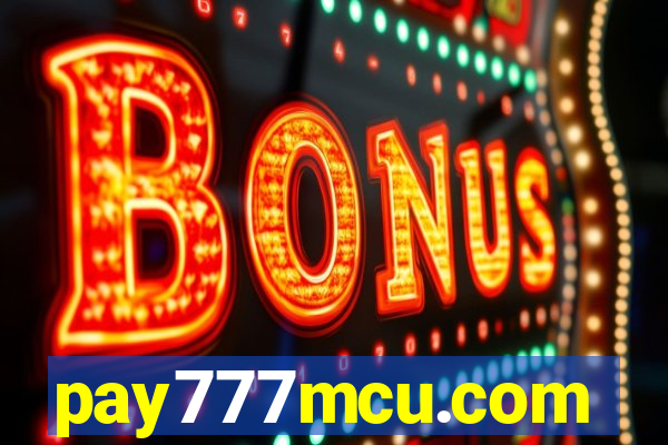 pay777mcu.com