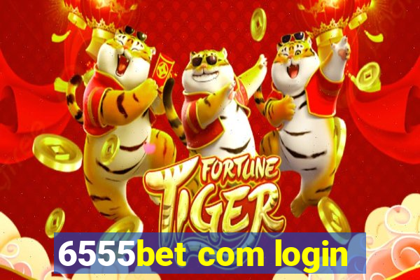 6555bet com login