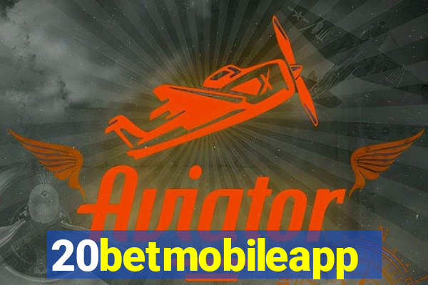 20betmobileapp