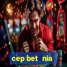 cep bet  nia