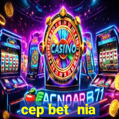 cep bet  nia