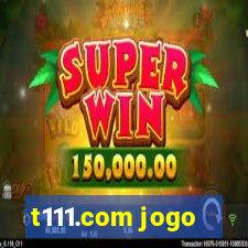 t111.com jogo